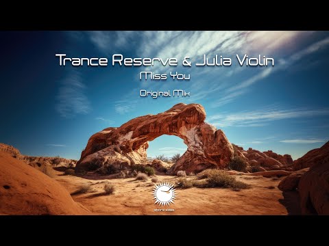 Trance Reserve & Julia Violin - Miss You