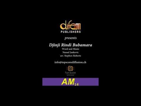 Djinji Rindgji Bubamara, Nenad Jankovic, arr. Stephen Roberts