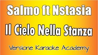 Salmo Ft Nstasia - Il cielo nella stanza ( versione Karaoke Academy italia)