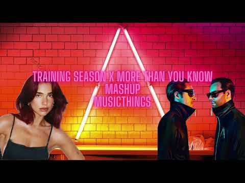 Training Season x More Than You Know | Dua Lipa, Axwell & Ingrosso (Mashup)