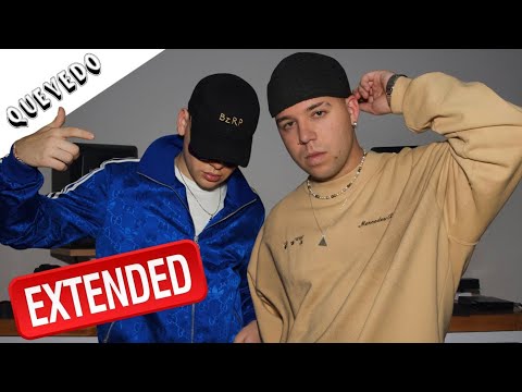 QUEVEDO || BZRP Music Sessions #52- (EXTENDED) 10 Minutos de Música