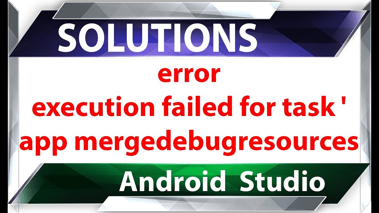ERROR execution failed for task ' app mergedebugresources Android Studio