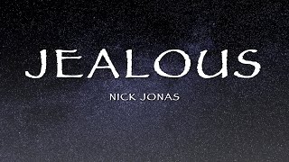 Nick Jonas - Jealous (Lyrics)