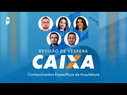 Revisão de Véspera Caixa - Parte I - Conhecimentos Específicos de Arquitetura