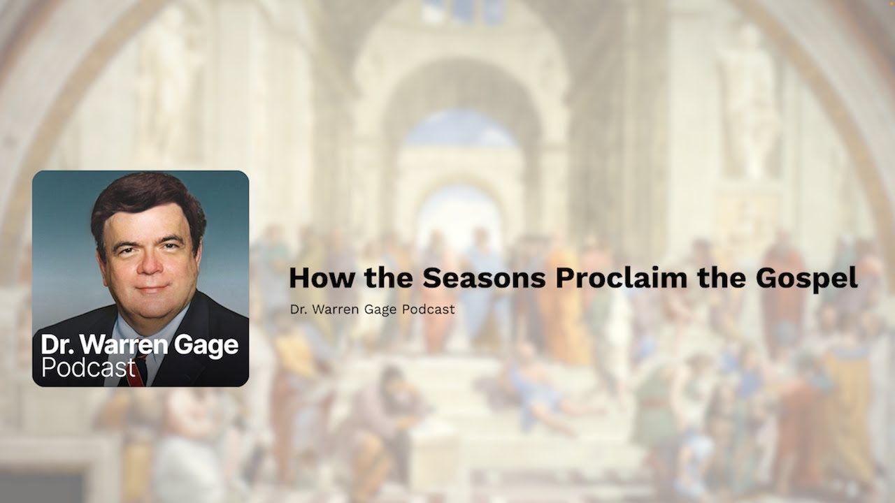 How the Seasons Proclaim the Gospel
