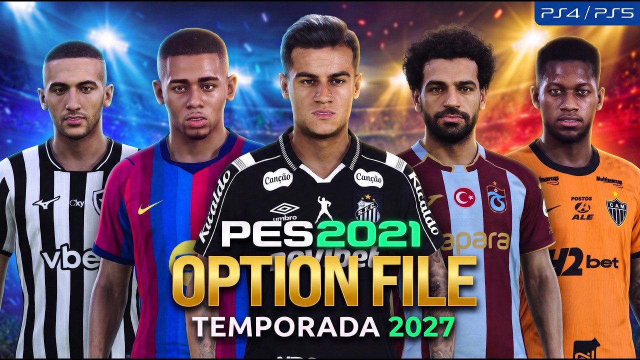 🔥 SAIU A ATUALIZAÇÃO DE OUTUBRO DO OPTION FILE PES 2021 - TRANSFERÊNCIAS 2027 COMPLETAS PS4/PS5/PC