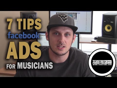 Top 7 Tips: Facebook Ads for Musicians | Music Promotion Tips, Music Artists, Producers