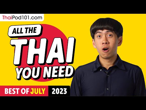 Your Monthly Dose of Thai - Best of July 2023