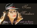 TOUS LES ARBRES SONT EN FLEURS (Nana Mouskouri)