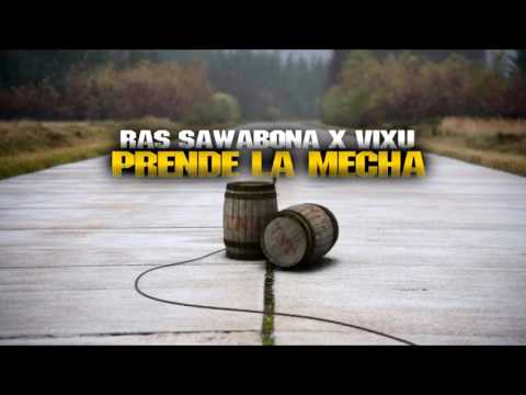 VIXU feat RAS SAWABONA // Prende la Mecha //  [Prod OGE Beats x NoGimmicks]