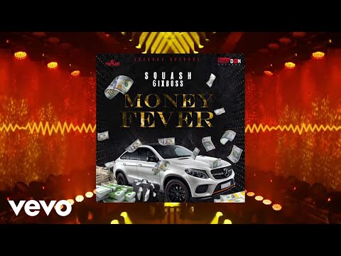 Squash - Money Fever (Official Audio)