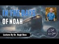 In The Days Of Noah Dr Hugh Ross