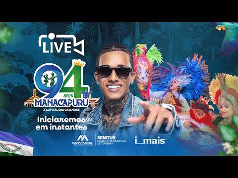 94º Aniversário de MANACAPURU | 4ª Noite | dia 18 de julho de 2026