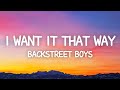 Backstreet Boys - I Want It That Way (Lyrics)