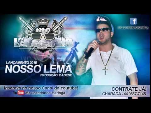 Mc Leandrinho Do ABC - Nosso Lema ♪ - ( Lançamento 2015 )