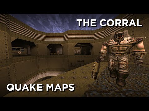 Quake Maps - The Corral