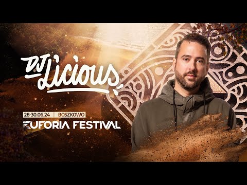 EUFORIA FESTIVAL 2024 - DJ LICIOUS | EF24, Poland