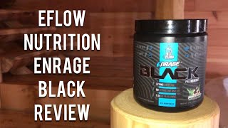 Eflow Nutrition Enrage Black Pre-Workout REVIEW