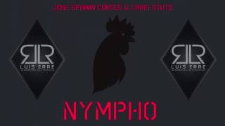 Jose Spinnin Cortes & Chris Stutz - Nympho (Luis Erre Drummer Mix)