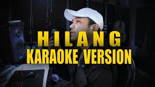 Download lagu HILANG - JUSTY ALDRIN (Karaoke Nada pria) mp3