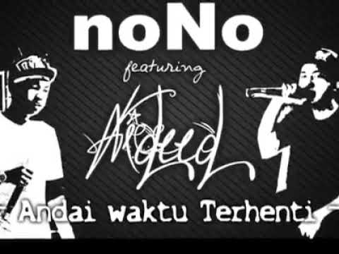 Andai Waktu Terhenti - Knowno Ft Aideed (Triplouz A)