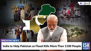 India to Help Pakistan as Flood Kills More Than 1100 People