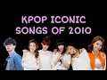 KPOP ICONIC SONGS OF 2010 | Pink Euphoria