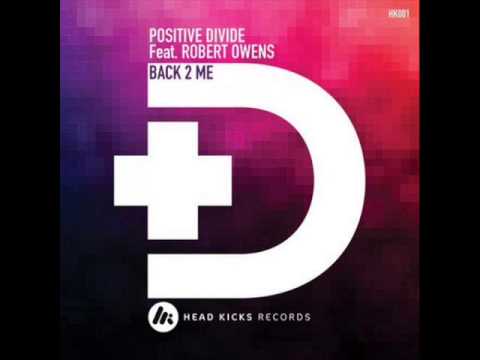 Robert Owens, Positive Divide-Back 2 Me (Brooks Remix)[Head Kicks Records]