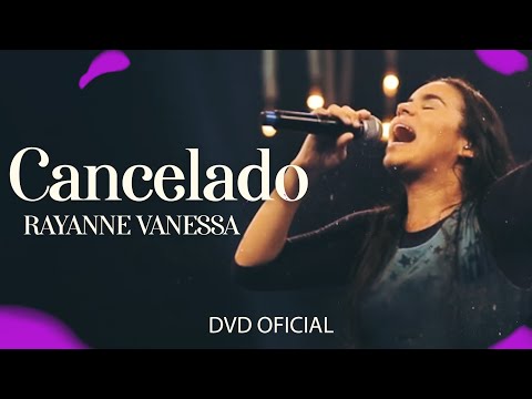 @CantoraRayanneVanessa - Cancelado (DVD Oficial)