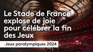 Le Stade de France explose de joie pour célébrer la réussite de ces Jeux
