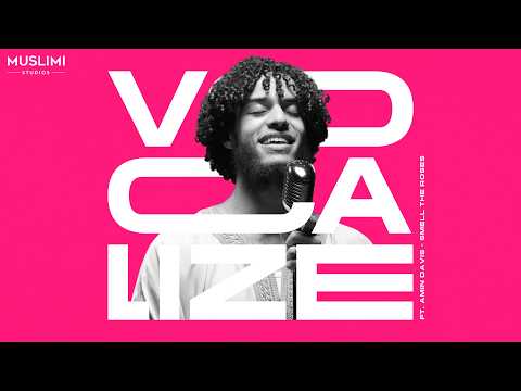 Smell the Roses – Amin Davis | Vocalize Ep. 4 (Live Nasheed Performance)