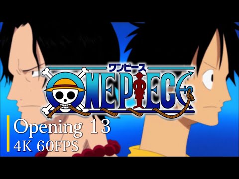 One Piece  Opening 13 【The Rootless - One Day】 4K 60FPS  TV full