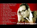 Best Of Abhijeet Bhattacharya Romantic Hindi songs 2022 - Best of Abhijeet Bhattacharya HINDI SONGS