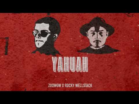 Zoowow x Rocky Wellstack - Yahuah