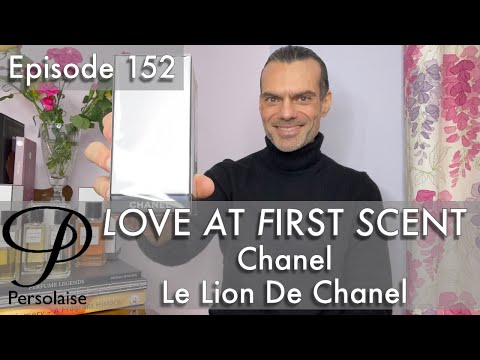 Chanel Le Lion De Chanel perfume review on Persolaise Love At First Scent episode 152