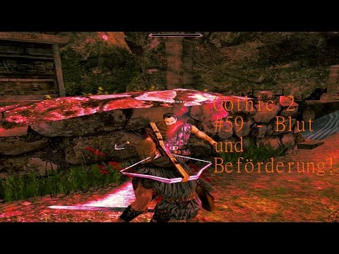 Blut und Beförderung!- Let's Play Gothic II+DNdR #59