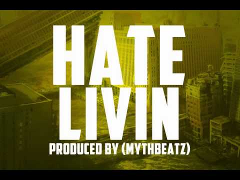 HATE LIVIN - MYTHBEATZ - SAMPLE TYPE BEAT
