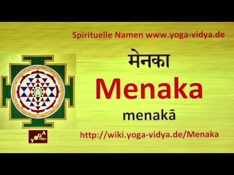 Spiritueller Name Menaka   - Bedeutung und Übersetzung aus dem Sanskrit
