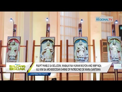 Balitang Bisdak: Pulpit panels sa Boljoon, mabalik na