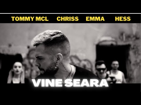TOMMY MCL ❌ CHRISS ❌ HESS MCL - Vine Seara (Official Video)