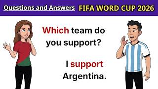 FIFA World Cup 2026 | 100+ English Questions and Answers for Speaking Practice