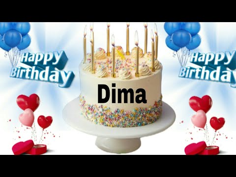 Dima happy birthday/Dima happy birthday song/Dima wishes cake/Dima happy birthday to you