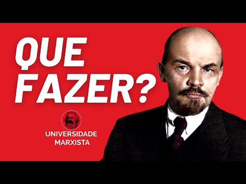 A questão do partido: introdução ao livro "Que Fazer?", de Lênin - Universidade Marxista nº 574