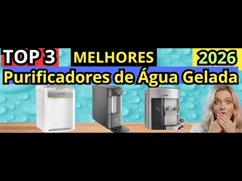 (NOVO)TOP 3 Melhores Purificadores de Água Gelada de 2026-BOM e BARATO-MELHOR CUSTO-BENEFÍCIO