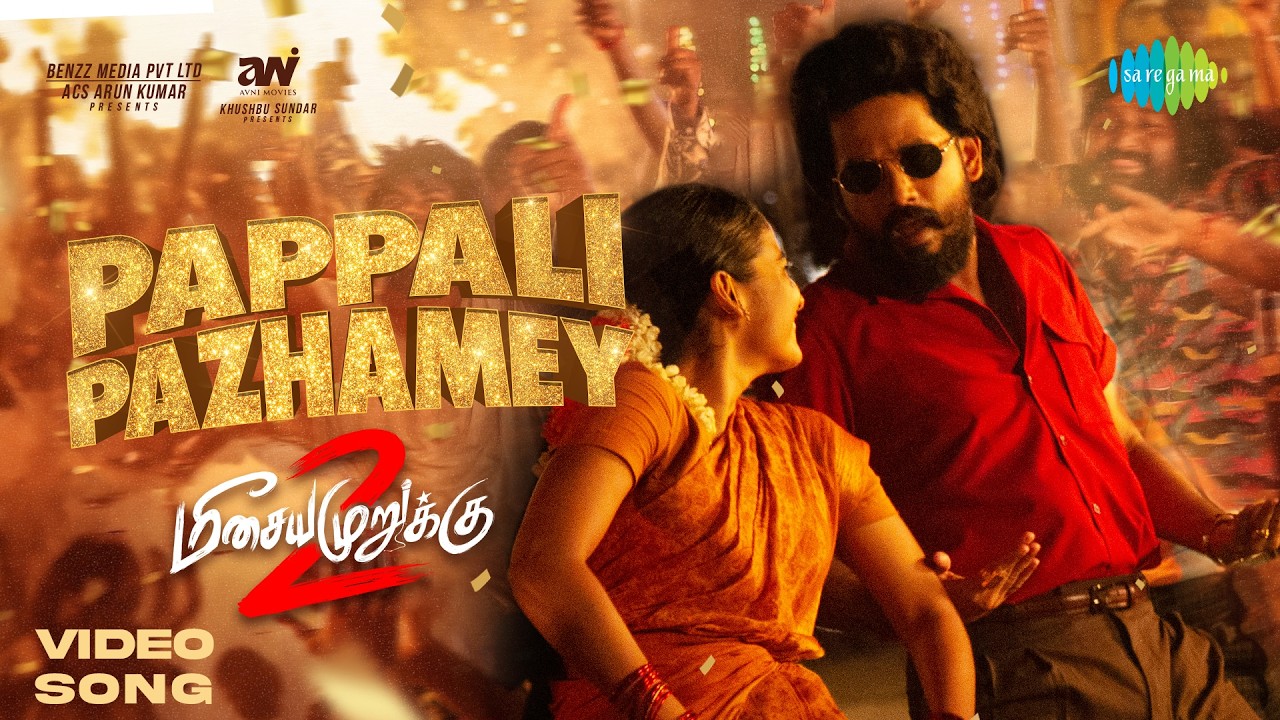 Pappali Pazhamey - Video Song | Meesaya Murukku 2 | Hiphop Tamizha | Chaithra J Achar