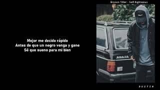 Bryson Tiller ⥈ Self Righteous «Subtitulado Español»