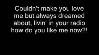 Toby Keith - How do you like me now!? Lyrics