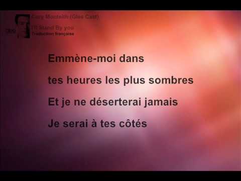 Glee Cast (Cory Monteith) - I'll Stand By you ¤ Traduction Française ¤