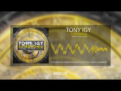 Tony Igy - Astronomia (Epsylon & Outsized Bootleg)