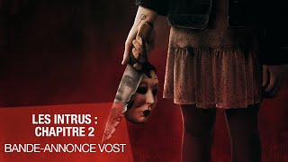LES INTRUS : CHAPITRE 2 - Bande-annonce VOST